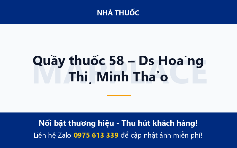 Quầy thuốc 58 – Ds Hoàng Thị Minh Thảo