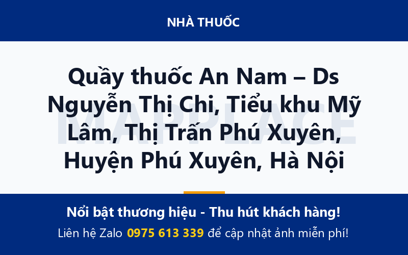 Quầy thuốc An Nam – Ds Nguyễn Thị Chi, Tiểu khu Mỹ Lâm, Thị Trấn Phú Xuyên, Huyện Phú Xuyên, Hà Nội