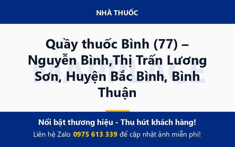 Quầy thuốc Bình (77) – Nguyễn Bình,Thị Trấn Lương Sơn, Huyện Bắc Bình, Bình Thuận