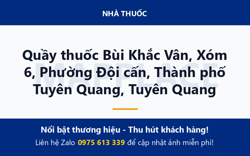 Quầy thuốc Bùi Khắc Vân, Xóm 6, Phường Đội cấn, Thành phố Tuyên Quang, Tuyên Quang