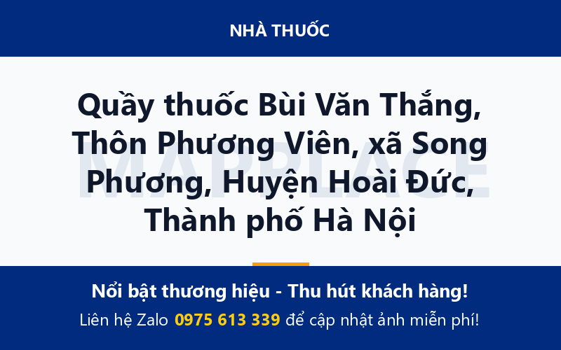 Quầy thuốc Bùi Văn Thắng, Thôn Phương Viên, xã Song Phương, Huyện Hoài Đức, Thành phố Hà Nội