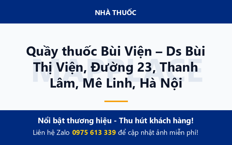 Quầy thuốc Bùi Viện – Ds Bùi Thị Viện, Đường 23, Thanh Lâm, Mê Linh, Hà Nội