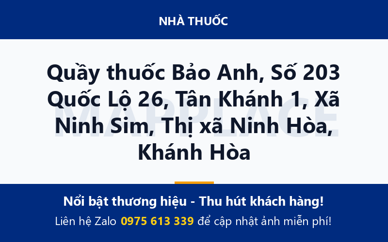 Quầy thuốc Bảo Anh, Số 203 Quốc Lộ 26, Tân Khánh 1, Xã Ninh Sim, Thị xã Ninh Hòa, Khánh Hòa