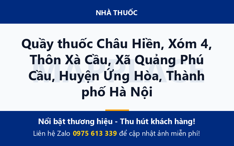 Quầy thuốc Châu Hiền, Xóm 4, Thôn Xà Cầu, Xã Quảng Phú Cầu, Huyện Ứng Hòa, Thành phố Hà Nội