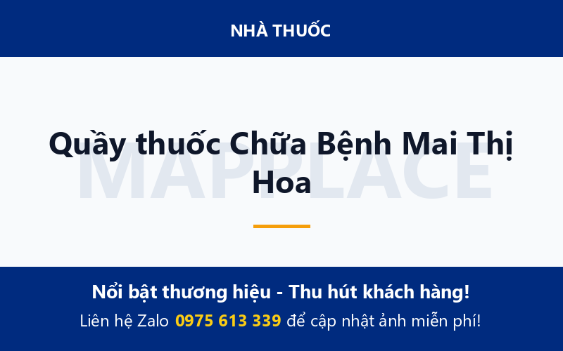 Quầy thuốc Chữa Bệnh Mai Thị Hoa