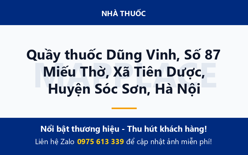 Quầy thuốc Dũng Vinh, Số 87 Miếu Thờ, Xã Tiên Dược, Huyện Sóc Sơn, Hà Nội
