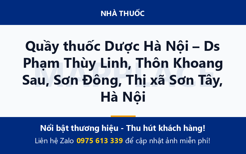 Quầy thuốc Dược Hà Nội – Ds Phạm Thùy Linh, Thôn Khoang Sau, Sơn Đông, Thị xã Sơn Tây, Hà Nội
