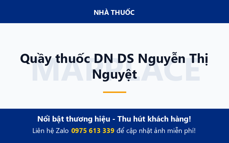Quầy thuốc DN DS Nguyễn Thị Nguyệt