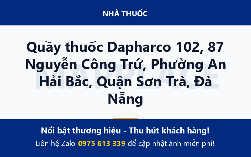 Quầy thuốc Dapharco 102, 87 Nguyễn Công Trứ, Phường An Hải Bắc, Quận Sơn Trà, Đà Nẵng