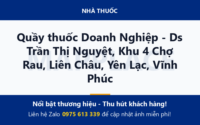 Quầy thuốc Doanh Nghiệp - Ds Trần Thị Nguyệt, Khu 4 Chợ Rau, Liên Châu, Yên Lạc, Vĩnh Phúc