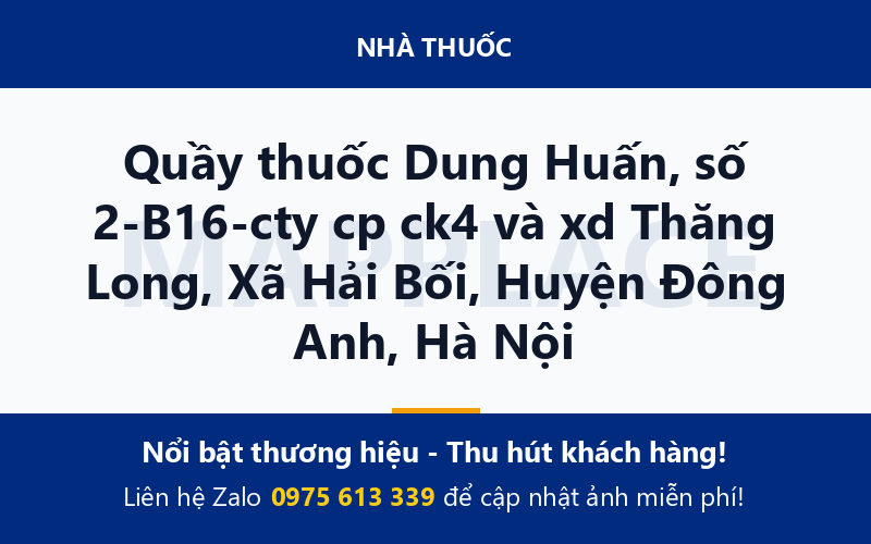 Quầy thuốc Dung Huấn, số 2-B16-cty cp ck4 và xd Thăng Long, Xã Hải Bối, Huyện Đông Anh, Hà Nội
