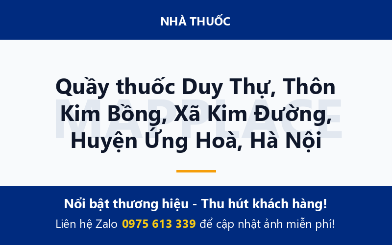 Quầy thuốc Duy Thự, Thôn Kim Bồng, Xã Kim Đường, Huyện Ứng Hoà, Hà Nội