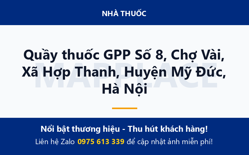 Quầy thuốc GPP Số 8, Chợ Vài, Xã Hợp Thanh, Huyện Mỹ Đức, Hà Nội