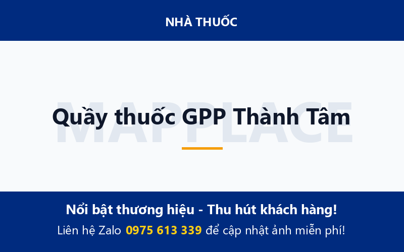 Quầy thuốc GPP Thành Tâm