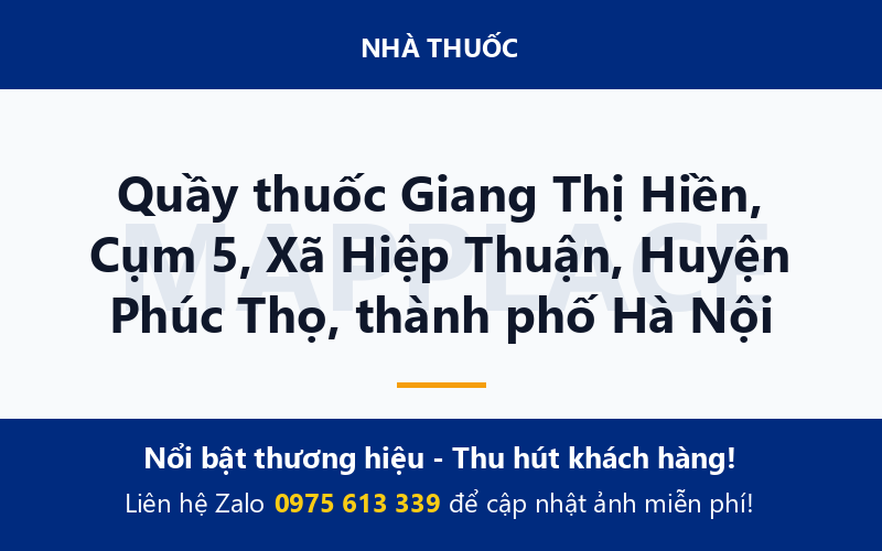 Quầy thuốc Giang Thị Hiền, Cụm 5, Xã Hiệp Thuận, Huyện Phúc Thọ, thành phố Hà Nội