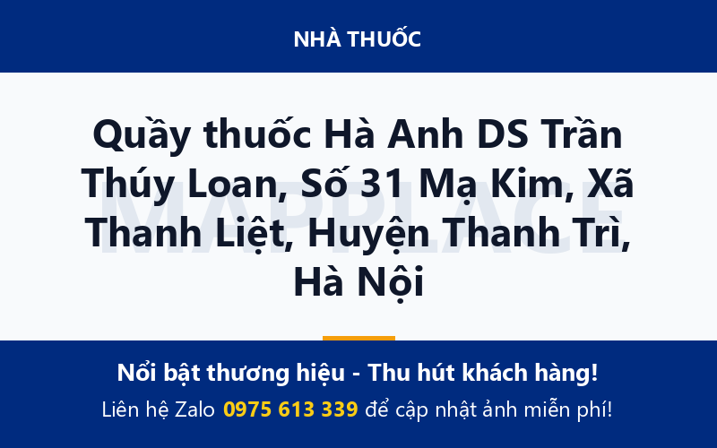 Quầy thuốc Hà Anh DS Trần Thúy Loan, Số 31 Mạ Kim, Xã Thanh Liệt, Huyện Thanh Trì, Hà Nội