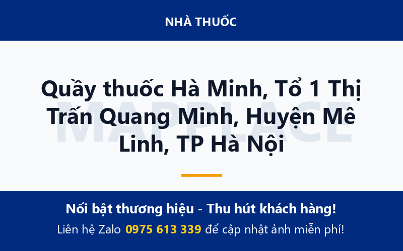 Quầy thuốc Hà Minh, Tổ 1 Thị Trấn Quang Minh, Huyện Mê Linh, TP Hà Nội