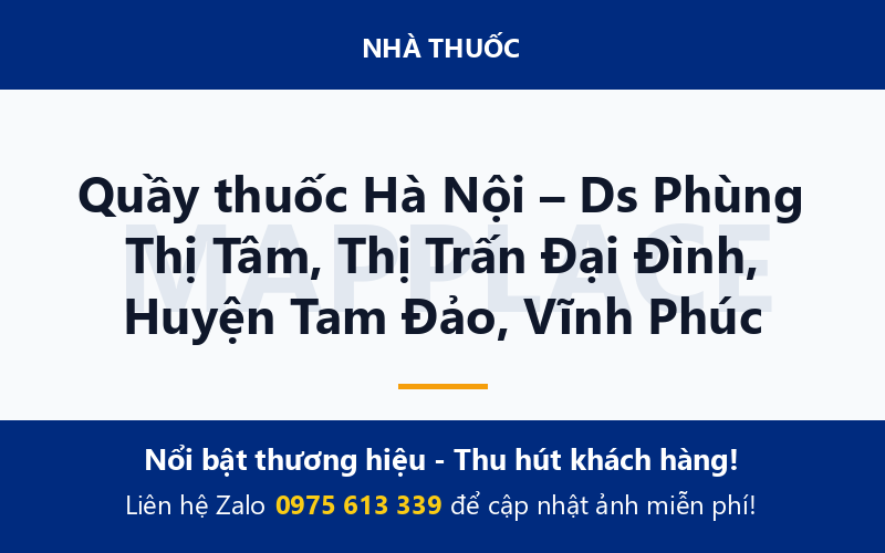 Quầy thuốc Hà Nội – Ds Phùng Thị Tâm, Thị Trấn Đại Đình, Huyện Tam Đảo, Vĩnh Phúc