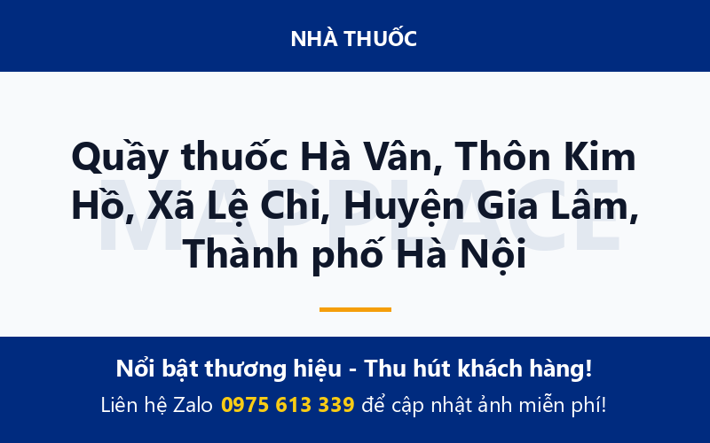 Quầy thuốc Hà Vân, Thôn Kim Hồ, Xã Lệ Chi, Huyện Gia Lâm, Thành phố Hà Nội
