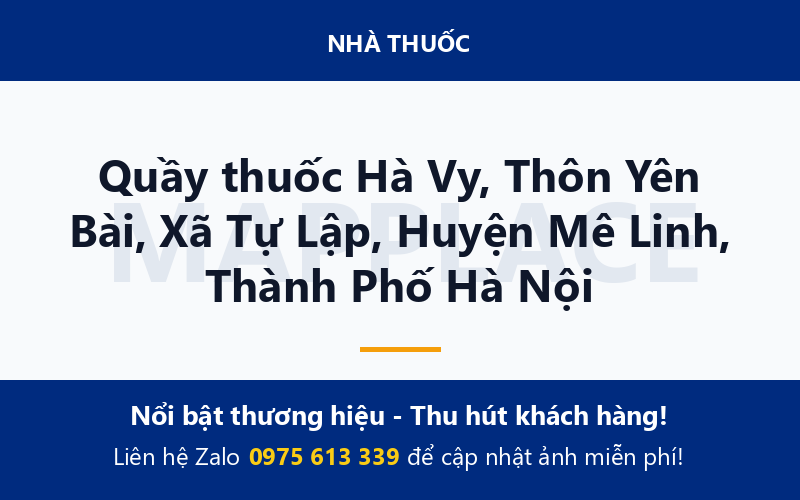 Quầy thuốc Hà Vy, Thôn Yên Bài, Xã Tự Lập, Huyện Mê Linh, Thành Phố Hà Nội
