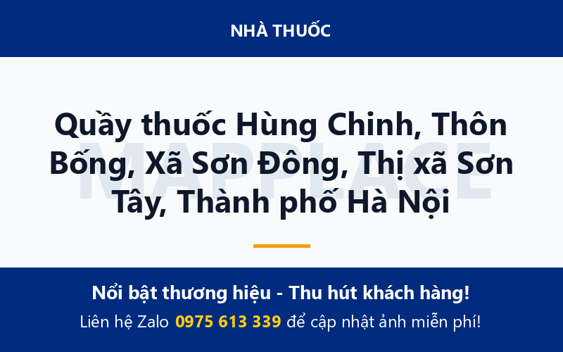 Quầy thuốc Hùng Chinh, Thôn Bống, Xã Sơn Đông, Thị xã Sơn Tây, Thành phố Hà Nội