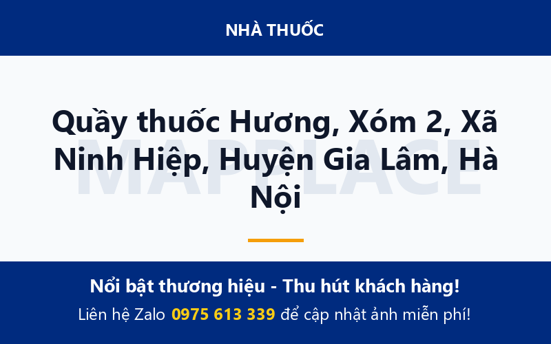Quầy thuốc Hương, Xóm 2, Xã Ninh Hiệp, Huyện Gia Lâm, Hà Nội