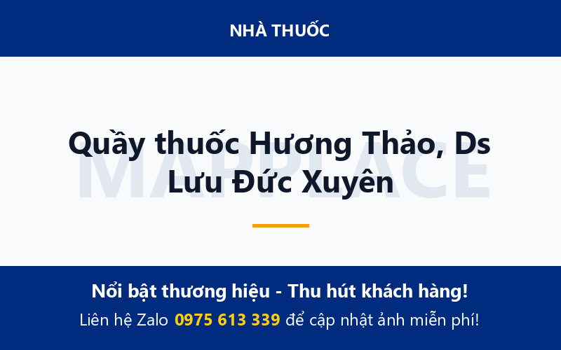 Quầy thuốc Hương Thảo, Ds Lưu Đức Xuyên