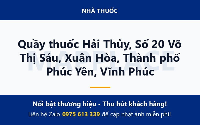Quầy thuốc Hải Thủy, Số 20 Võ Thị Sáu, Xuân Hòa, Thành phố Phúc Yên, Vĩnh Phúc