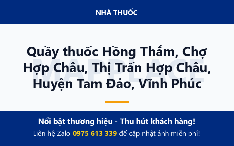 Quầy thuốc Hồng Thắm, Chợ Hợp Châu, Thị Trấn Hợp Châu, Huyện Tam Đảo, Vĩnh Phúc