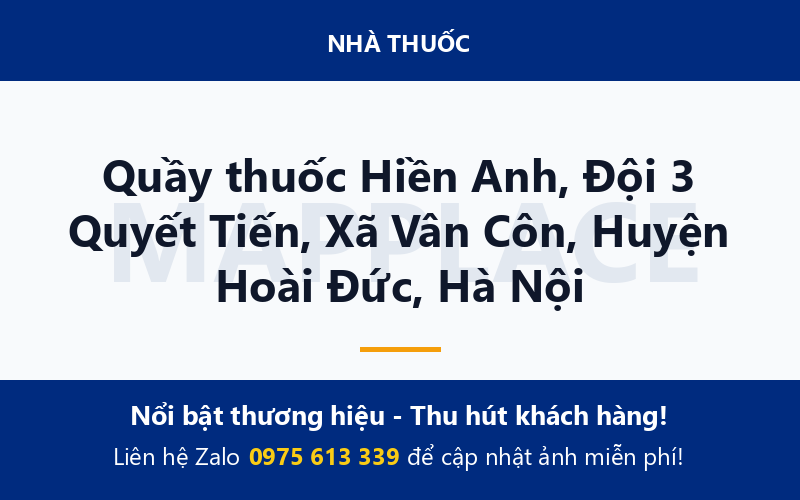 Quầy thuốc Hiền Anh, Đội 3 Quyết Tiến, Xã Vân Côn, Huyện Hoài Đức, Hà Nội