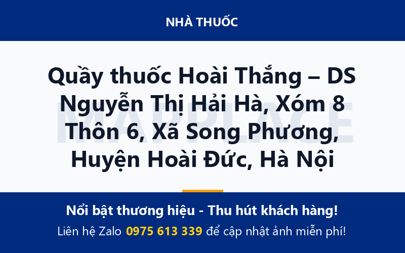 Quầy thuốc Hoài Thắng – DS Nguyễn Thị Hải Hà, Xóm 8 Thôn 6, Xã Song Phương, Huyện Hoài Đức, Hà Nội