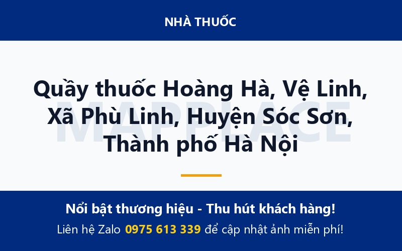 Quầy thuốc Hoàng Hà, Vệ Linh, Xã Phù Linh, Huyện Sóc Sơn, Thành phố Hà Nội