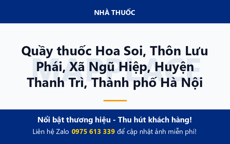 Quầy thuốc Hoa Soi, Thôn Lưu Phái, Xã Ngũ Hiệp, Huyện Thanh Trì, Thành phố Hà Nội