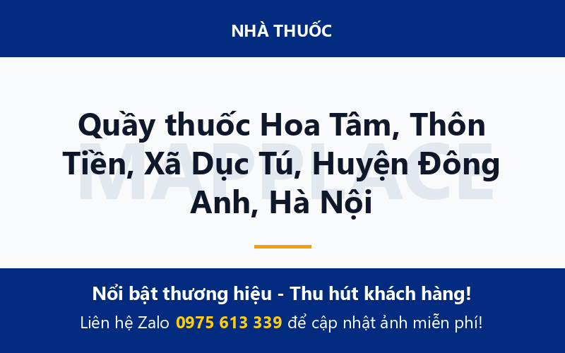 Quầy thuốc Hoa Tâm, Thôn Tiền, Xã Dục Tú, Huyện Đông Anh, Hà Nội