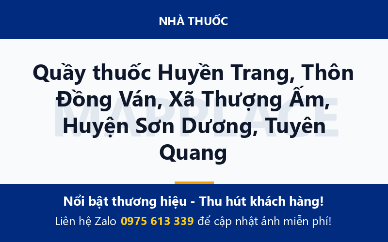 Quầy thuốc Huyền Trang, Thôn Đồng Ván, Xã Thượng Ấm, Huyện Sơn Dương, Tuyên Quang