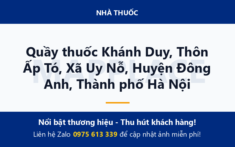 Quầy thuốc Khánh Duy, Thôn Ấp Tó, Xã Uy Nỗ, Huyện Đông Anh, Thành phố Hà Nội