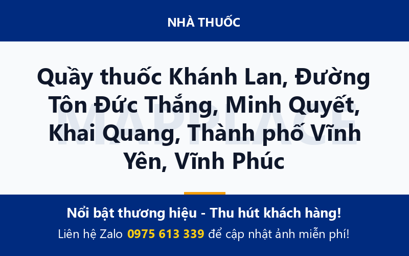 Quầy thuốc Khánh Lan, Đường Tôn Đức Thắng, Minh Quyết, Khai Quang, Thành phố Vĩnh Yên, Vĩnh Phúc