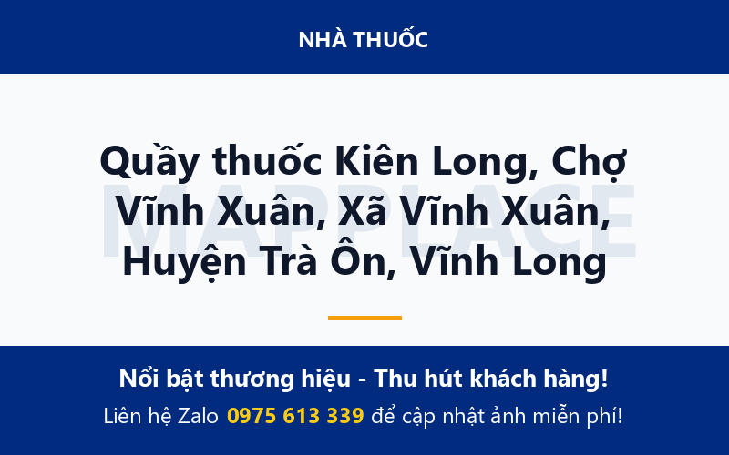 Quầy thuốc Kiên Long, Chợ Vĩnh Xuân, Xã Vĩnh Xuân, Huyện Trà Ôn, Vĩnh Long