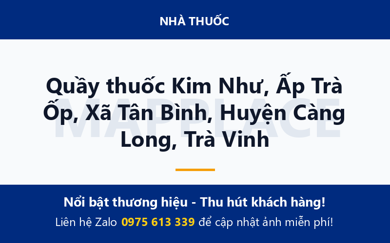 Quầy thuốc Kim Như, Ấp Trà Ốp, Xã Tân Bình, Huyện Càng Long, Trà Vinh
