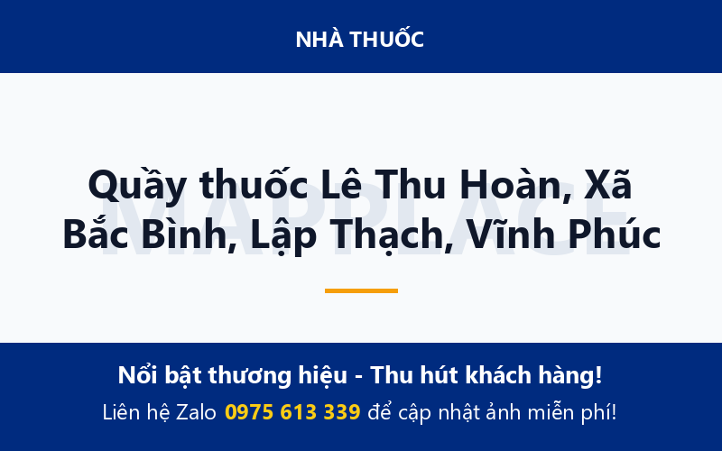 Quầy thuốc Lê Thu Hoàn, Xã Bắc Bình, Lập Thạch, Vĩnh Phúc