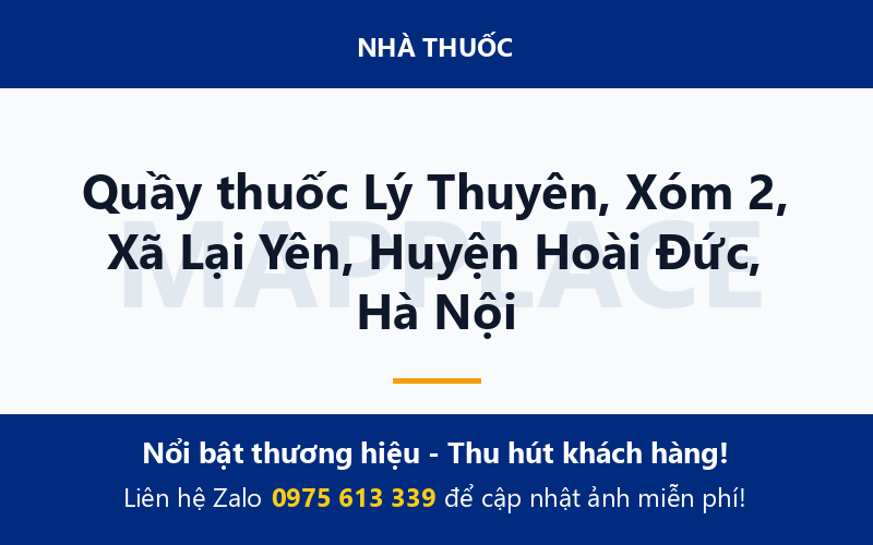 Quầy thuốc Lý Thuyên, Xóm 2, Xã Lại Yên, Huyện Hoài Đức, Hà Nội