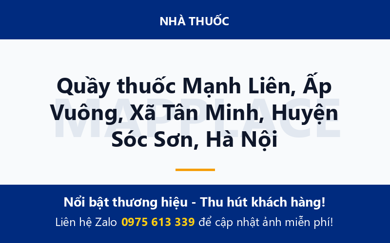 Quầy thuốc Mạnh Liên, Ấp Vuông, Xã Tân Minh, Huyện Sóc Sơn, Hà Nội