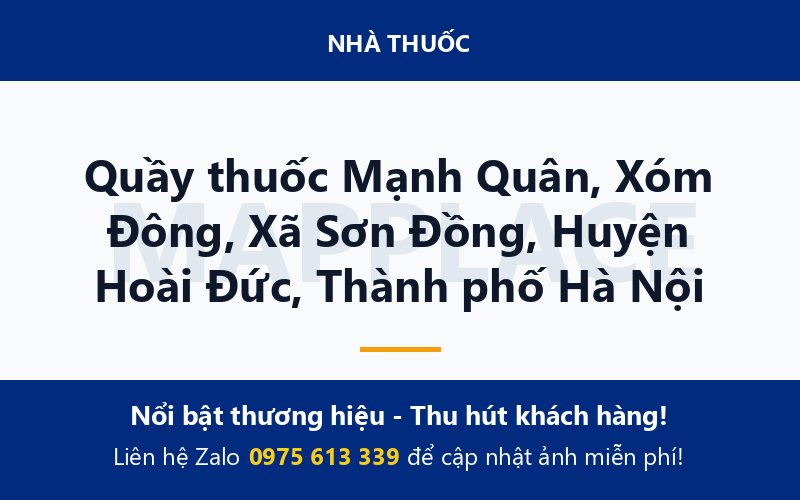 Quầy thuốc Mạnh Quân, Xóm Đông, Xã Sơn Đồng, Huyện Hoài Đức, Thành phố Hà Nội