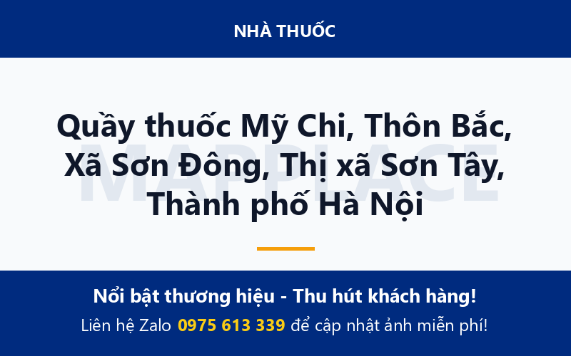 Quầy thuốc Mỹ Chi, Thôn Bắc, Xã Sơn Đông, Thị xã Sơn Tây, Thành phố Hà Nội