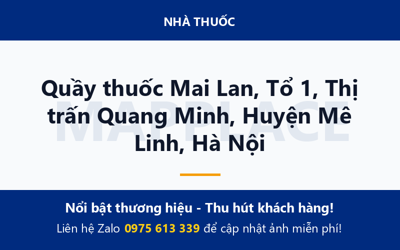 Quầy thuốc Mai Lan, Tổ 1, Thị trấn Quang Minh, Huyện Mê Linh, Hà Nội