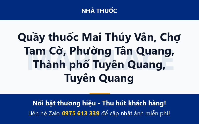Quầy thuốc Mai Thúy Vân, Chợ Tam Cờ, Phường Tân Quang, Thành phố Tuyên Quang, Tuyên Quang