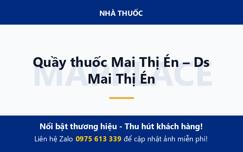 Quầy thuốc Mai Thị Én – Ds Mai Thị Én