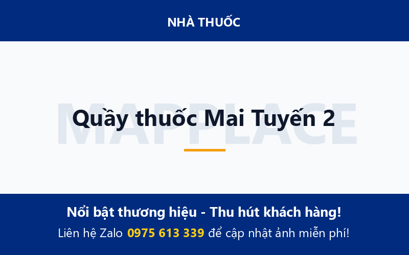 Quầy thuốc Mai Tuyến 2