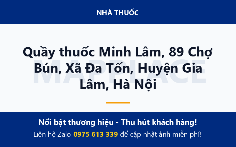 Quầy thuốc Minh Lâm, 89 Chợ Bún, Xã Đa Tốn, Huyện Gia Lâm, Hà Nội