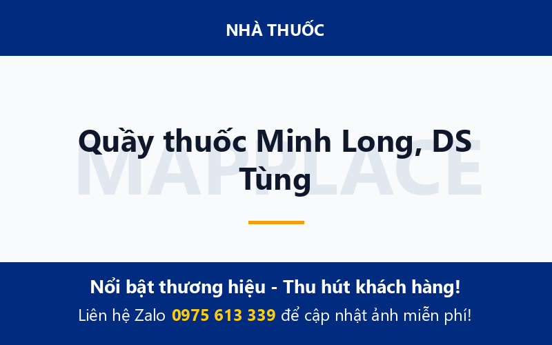 Quầy thuốc Minh Long, DS Tùng